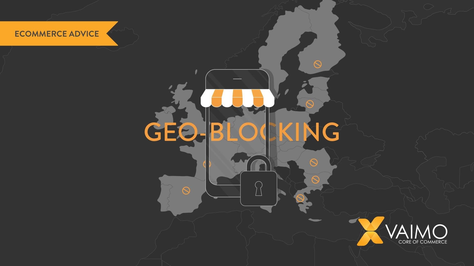Are You Ready for the EU Geo Blocking Regulation - Featured Image