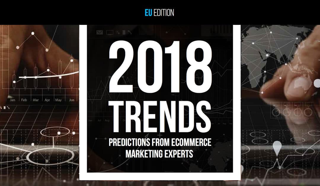 2018 eCommerce Trends Expert Predictions - Featured Image