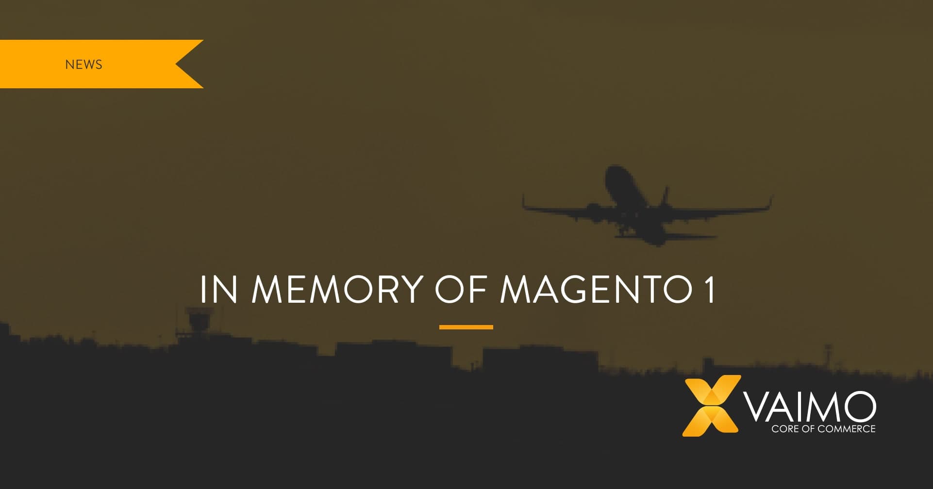 In Memory of Magento 1 - Featured Image