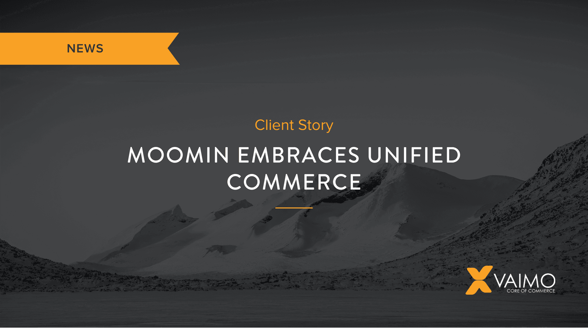 Vaimo & Moomin Team Up to Embrace Unified Commerce - Featured Image